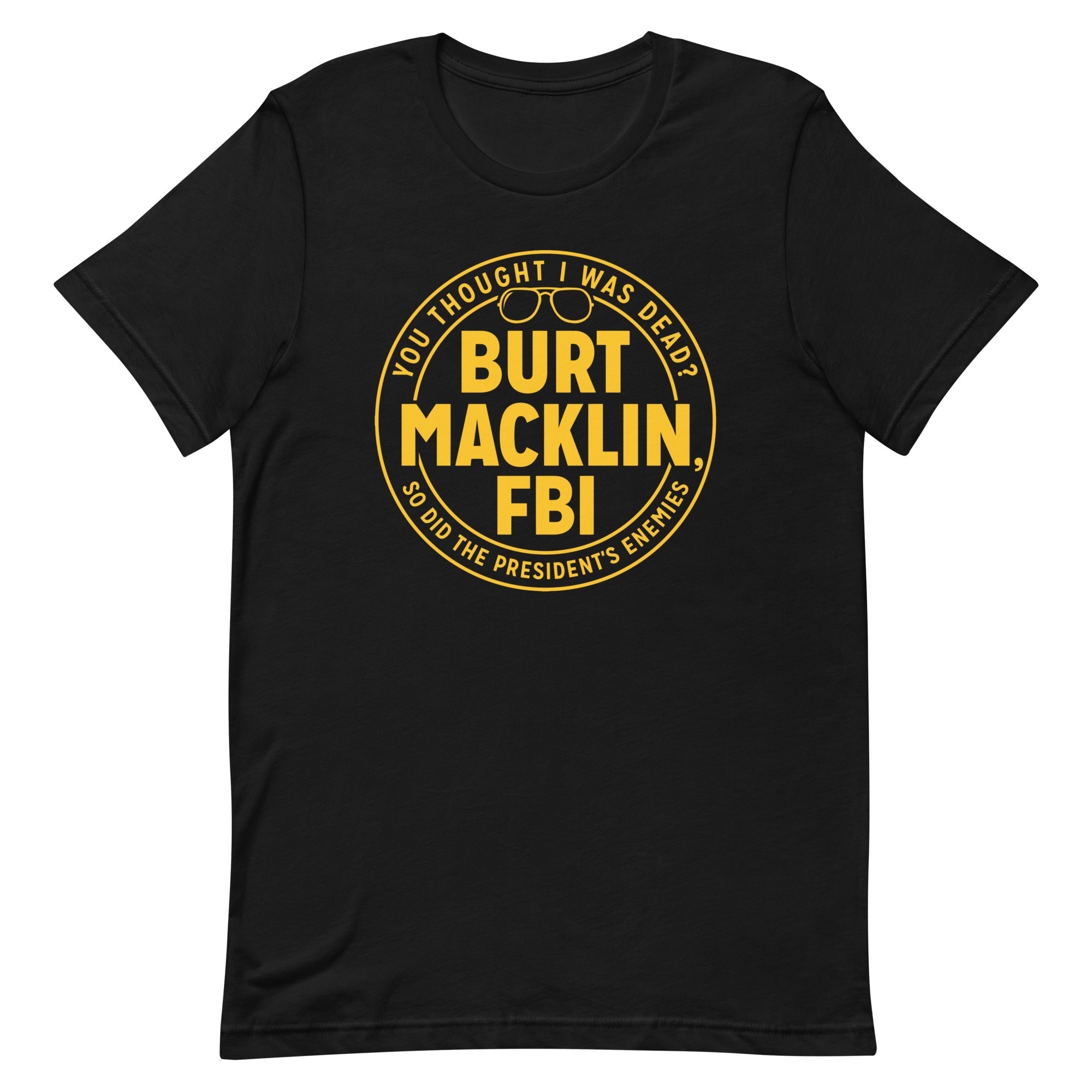 Burt Macklin, FBI Men's Signature - Adult & Kids T-Shirts, Sweatshirts & Hoodies apparel design preview 1