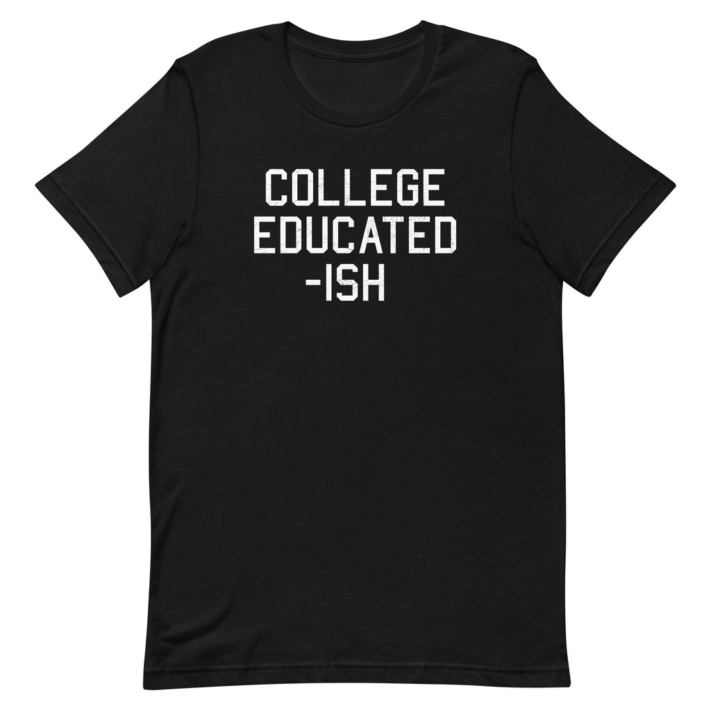 College Educated-ish Men's Signature - Adult & Kids T-Shirts, Sweatshirts & Hoodies apparel design preview 1
