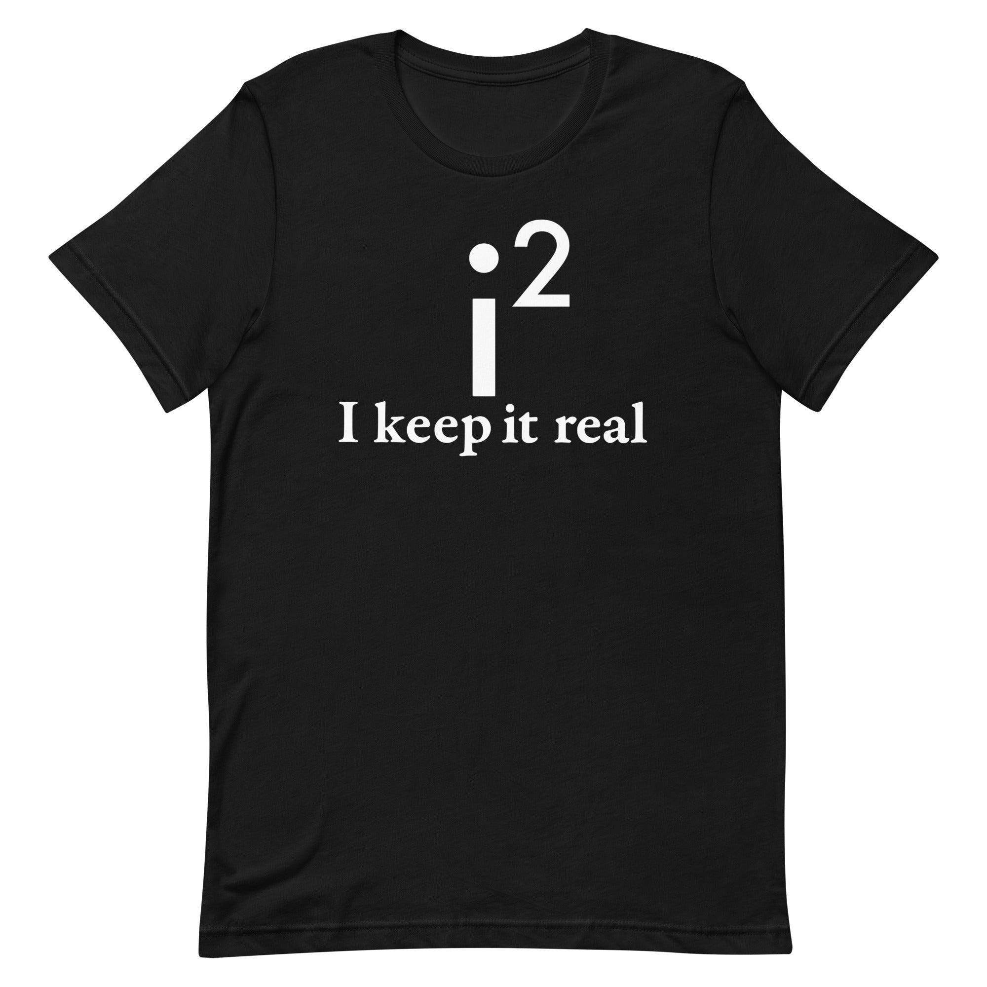 I Keep It Real Men's Signature - Adult & Kids T-Shirts, Sweatshirts & Hoodies apparel design preview 1