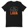 The Floor Is Lava Men's Signature - Adult & Kids T-Shirts, Sweatshirts & Hoodies apparel design preview 1