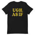 Ugh, As If Men's Signature - Adult & Kids T-Shirts, Sweatshirts & Hoodies apparel design preview 1