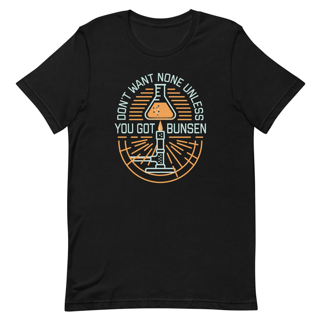Don't Want None Unless You Got Bunsen Men's Signature - Adult & Kids T-Shirts, Sweatshirts & Hoodies apparel design preview 1