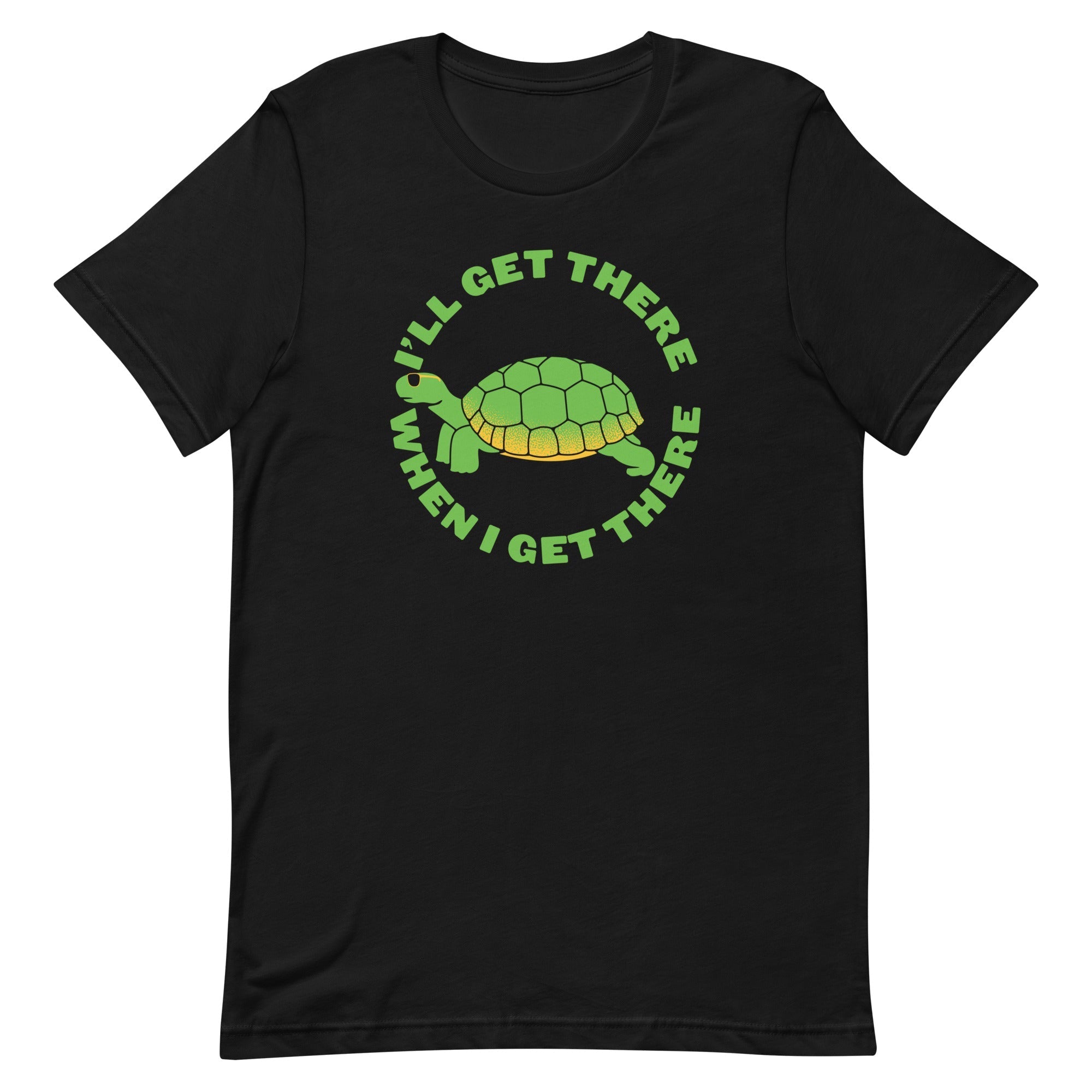 I'll Get There When I Men's Signature - Adult & Kids T-Shirts, Sweatshirts & Hoodies apparel design preview 1