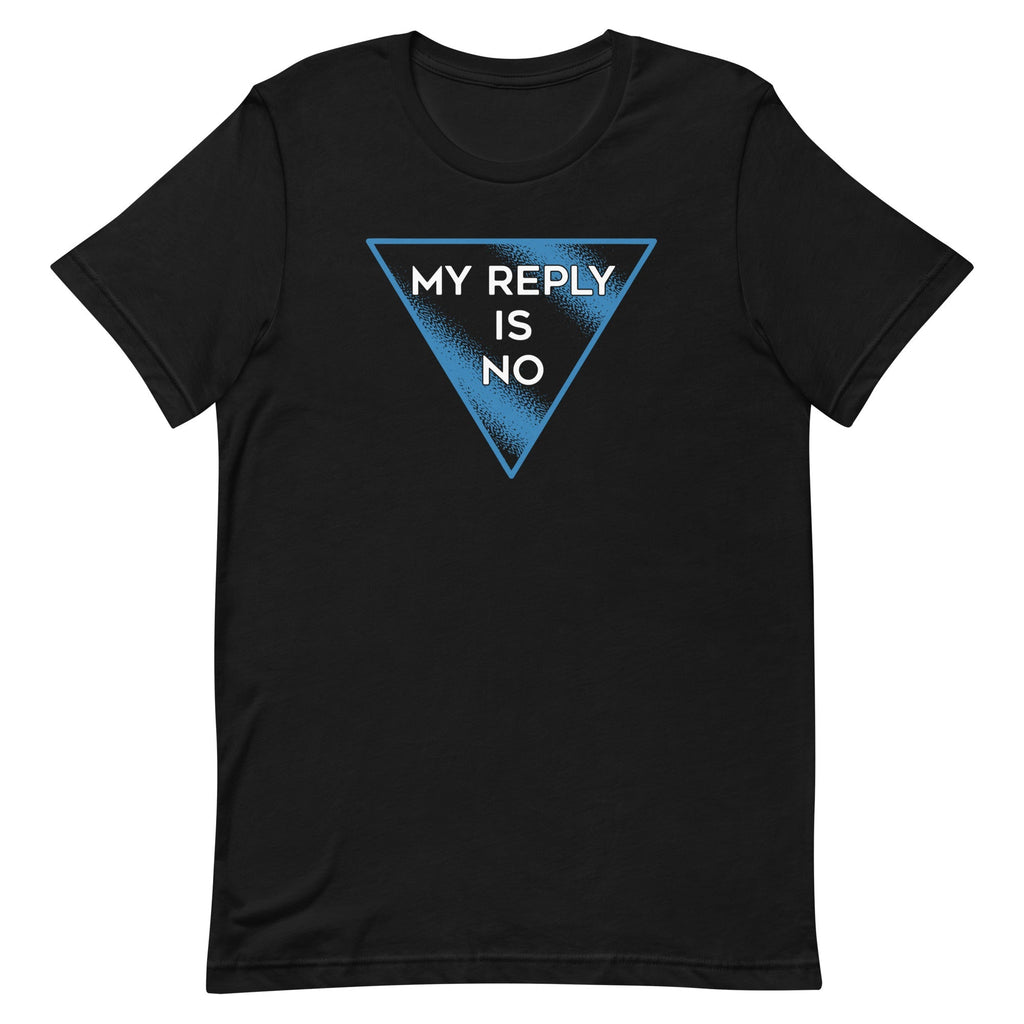 My Reply Is No Men's Signature - Adult & Kids T-Shirts, Sweatshirts & Hoodies apparel design preview 1