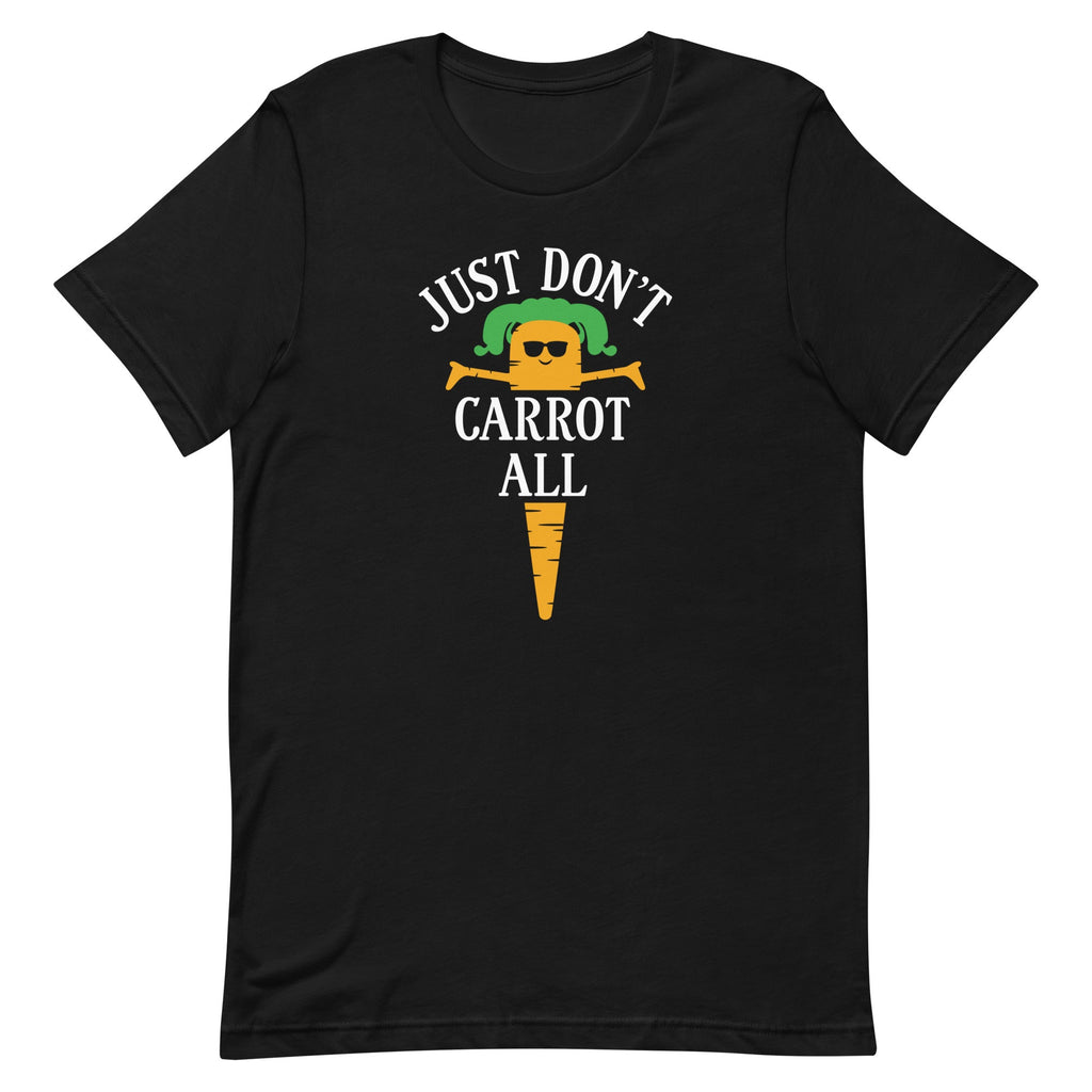 Just Don't Carrot All Men's Signature - Adult & Kids T-Shirts, Sweatshirts & Hoodies apparel design preview 1