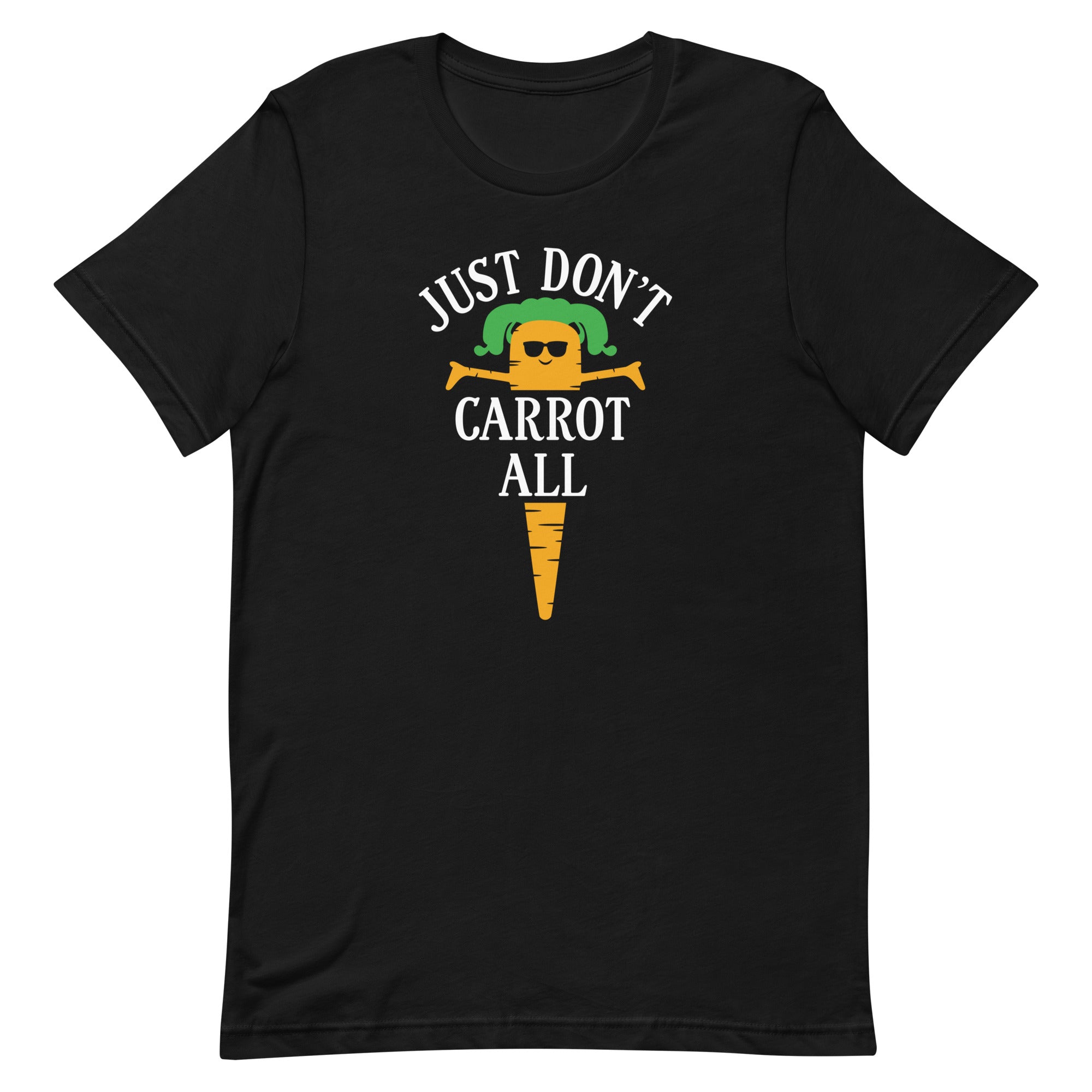 Just Don't Carrot All Men's Signature - Adult & Kids T-Shirts, Sweatshirts & Hoodies apparel design preview 1