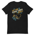 Let The Good Times Roll! Men's Signature - Adult & Kids T-Shirts, Sweatshirts & Hoodies apparel design preview 1