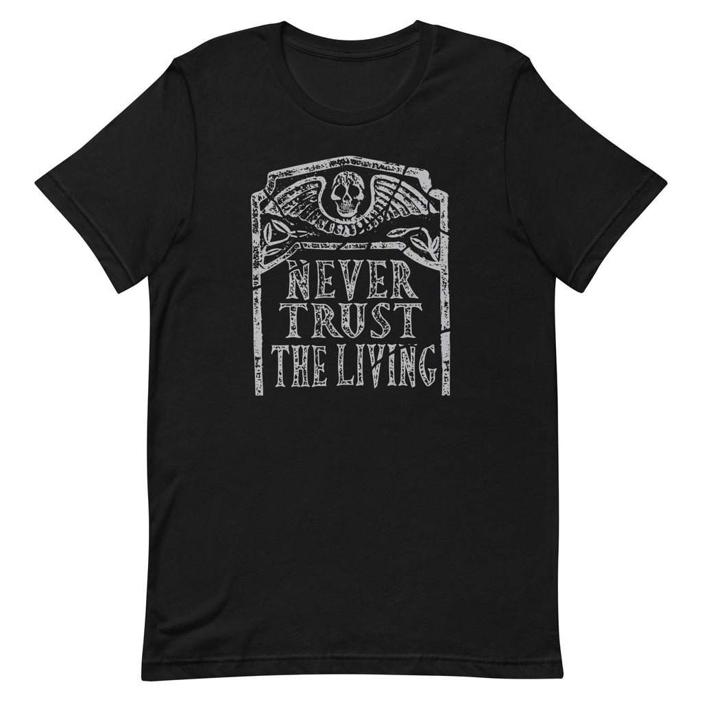 Never Trust The Living Men's Signature - Adult & Kids T-Shirts, Sweatshirts & Hoodies apparel design preview 1