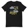 When I'm Sad, I Stop Being And Be Awesome Instead - Adult & Kids T-Shirts, Sweatshirts & Hoodies apparel design preview 1