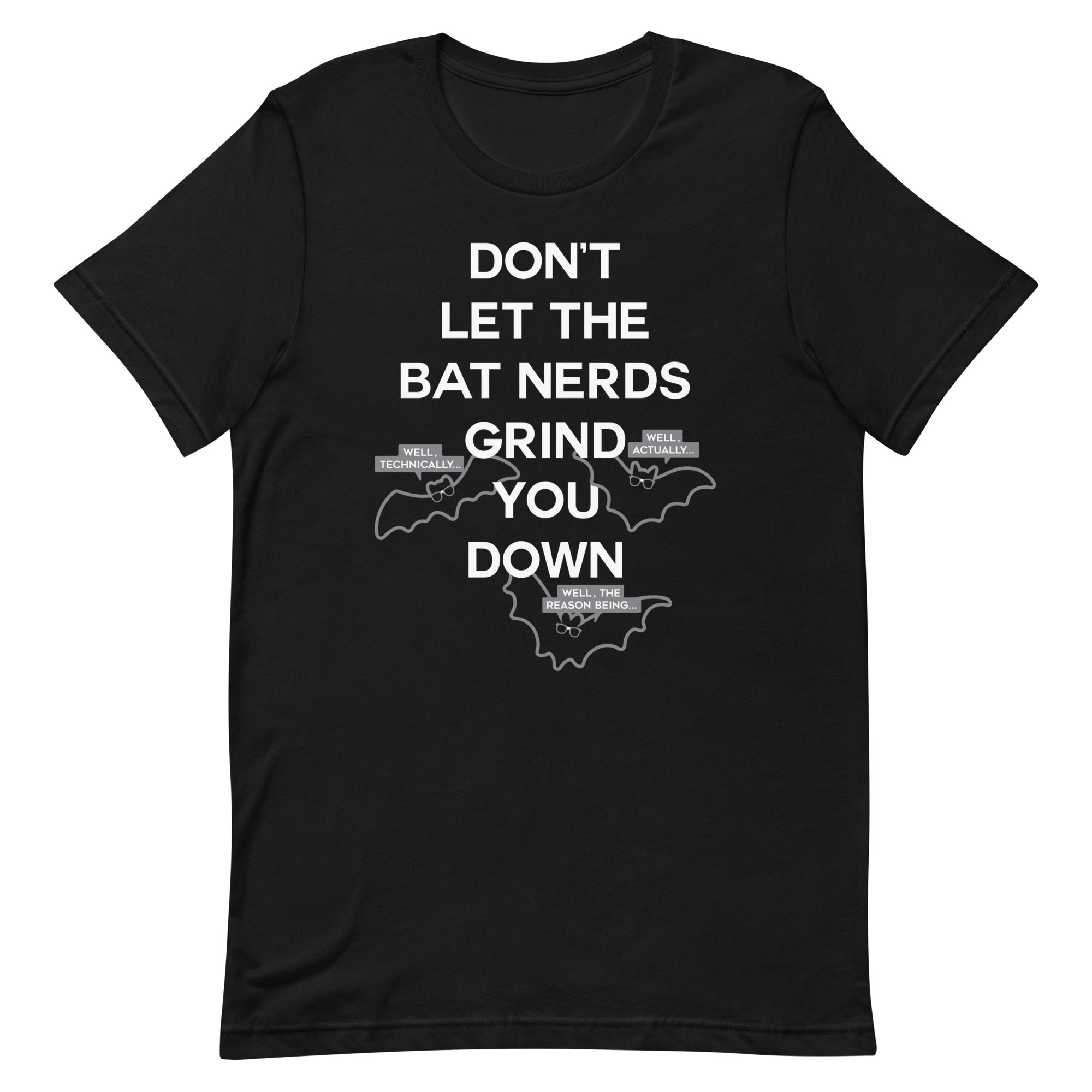 Don't Let The Bat Nerds Grind You Down Men's - Adult & Kids T-Shirts, Sweatshirts & Hoodies apparel design preview 1