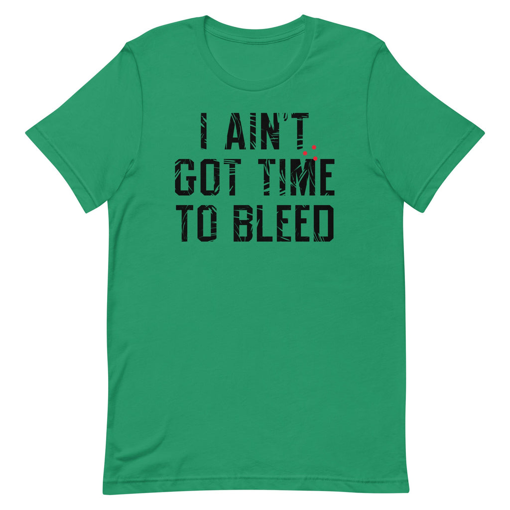 I Ain't Got Time To Bleed Men's Signature - Adult & Kids T-Shirts, Sweatshirts & Hoodies apparel design preview 1