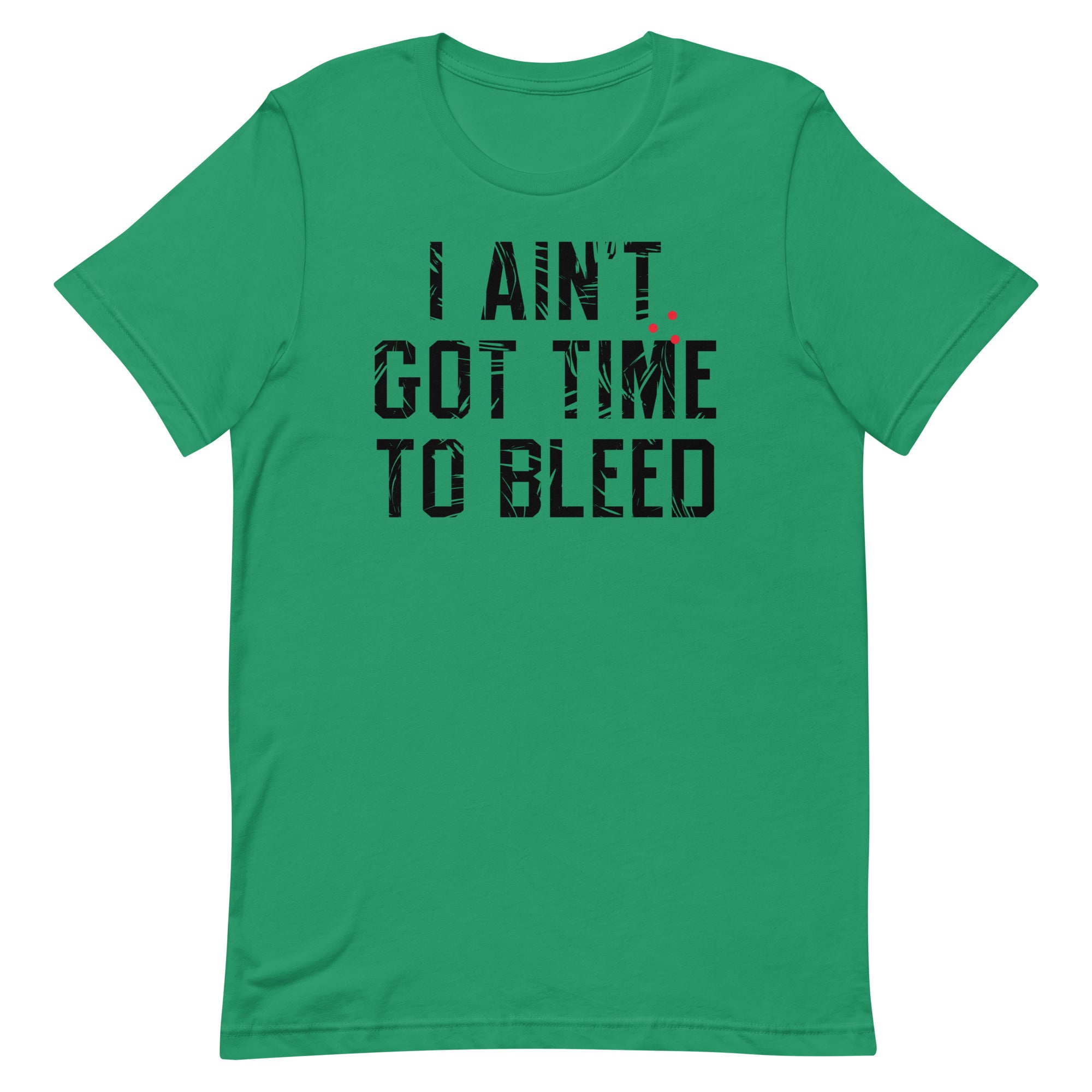 I Ain't Got Time To Bleed Men's Signature - Adult & Kids T-Shirts, Sweatshirts & Hoodies apparel design preview 1