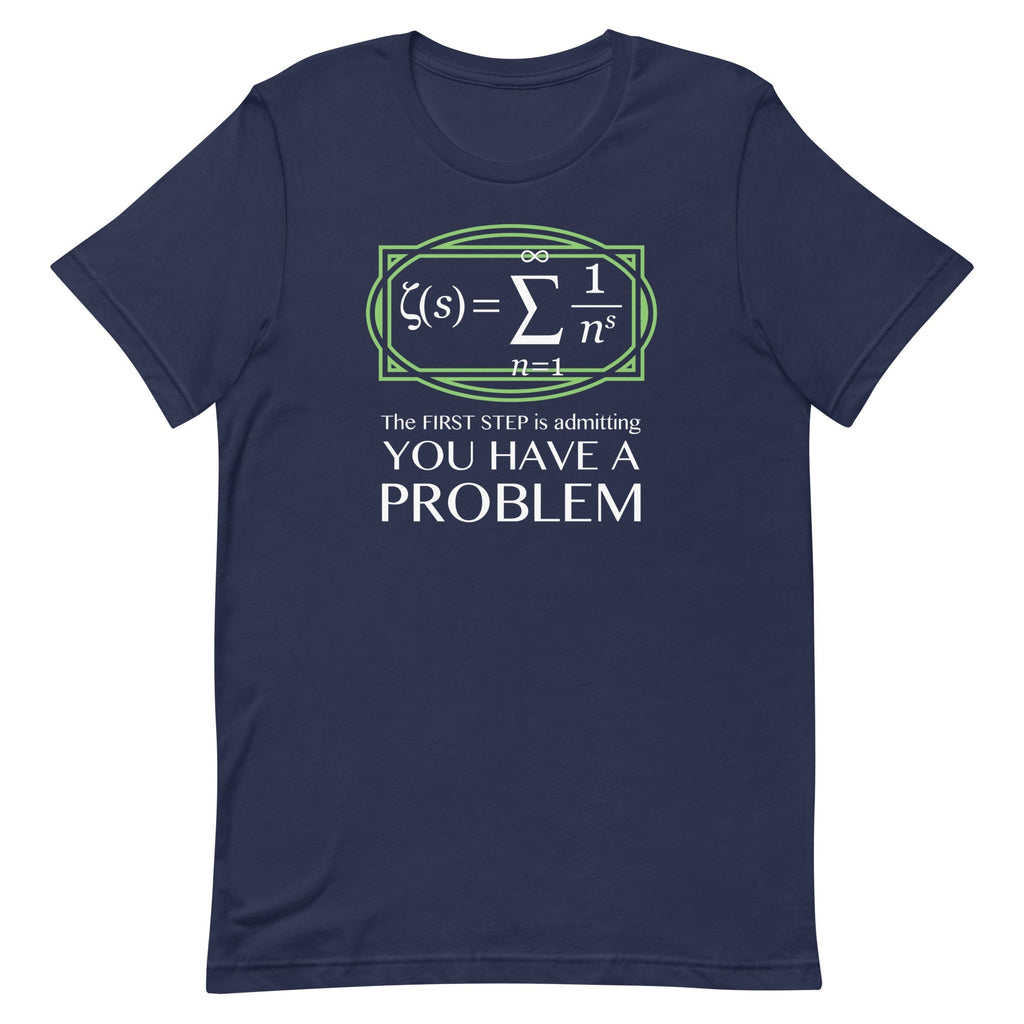You Have A Problem Men's Signature - Adult & Kids T-Shirts, Sweatshirts & Hoodies apparel design preview 1
