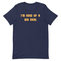 I'm Kind of a Big Deal Men's Signature - Adult & Kids T-Shirts, Sweatshirts & Hoodies apparel design preview 1