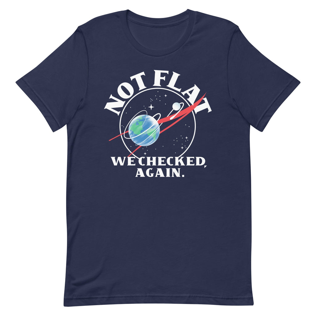 Not Flat We Checked Again Men's Signature - Adult & Kids T-Shirts, Sweatshirts & Hoodies apparel design preview 1