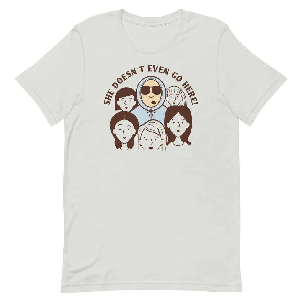 She Doesn't Even Go Here! Men's Signature - Adult & Kids T-Shirts, Sweatshirts & Hoodies apparel design preview 1