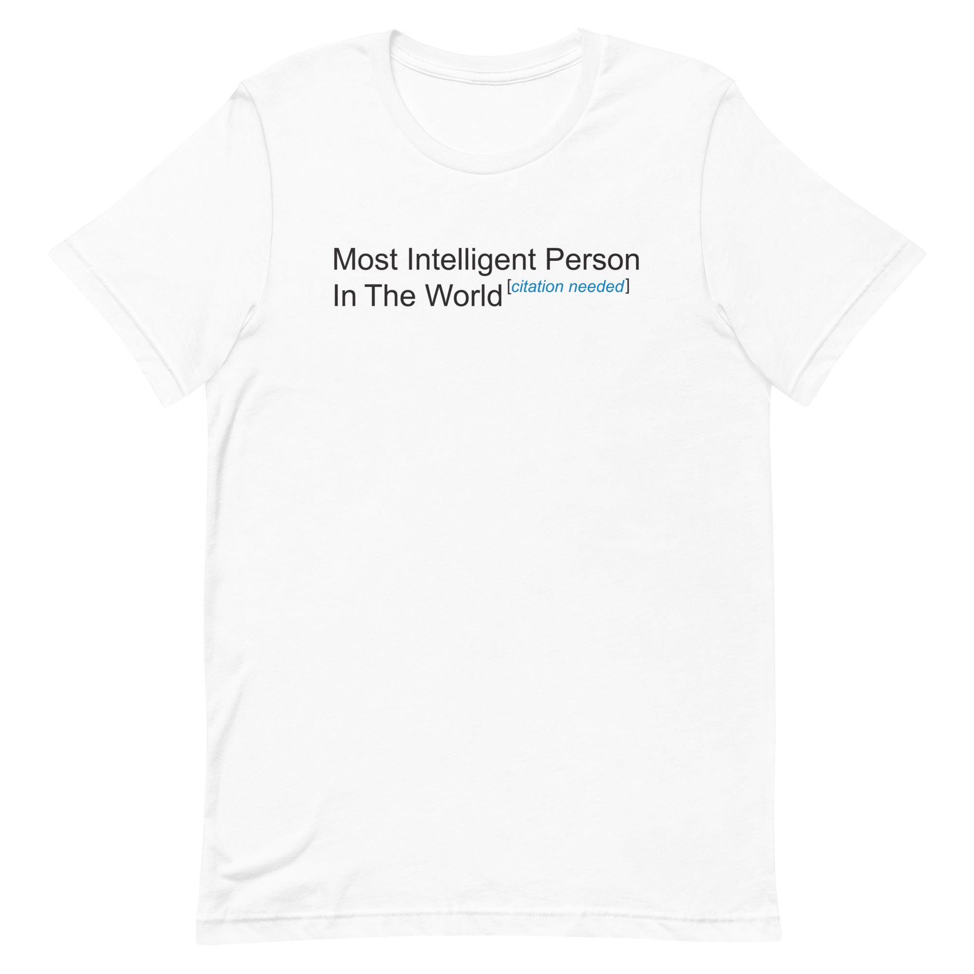 Most Intelligent Person in the World Citation Needed - Adult & Kids T-Shirts, Sweatshirts & Hoodies apparel design preview 1