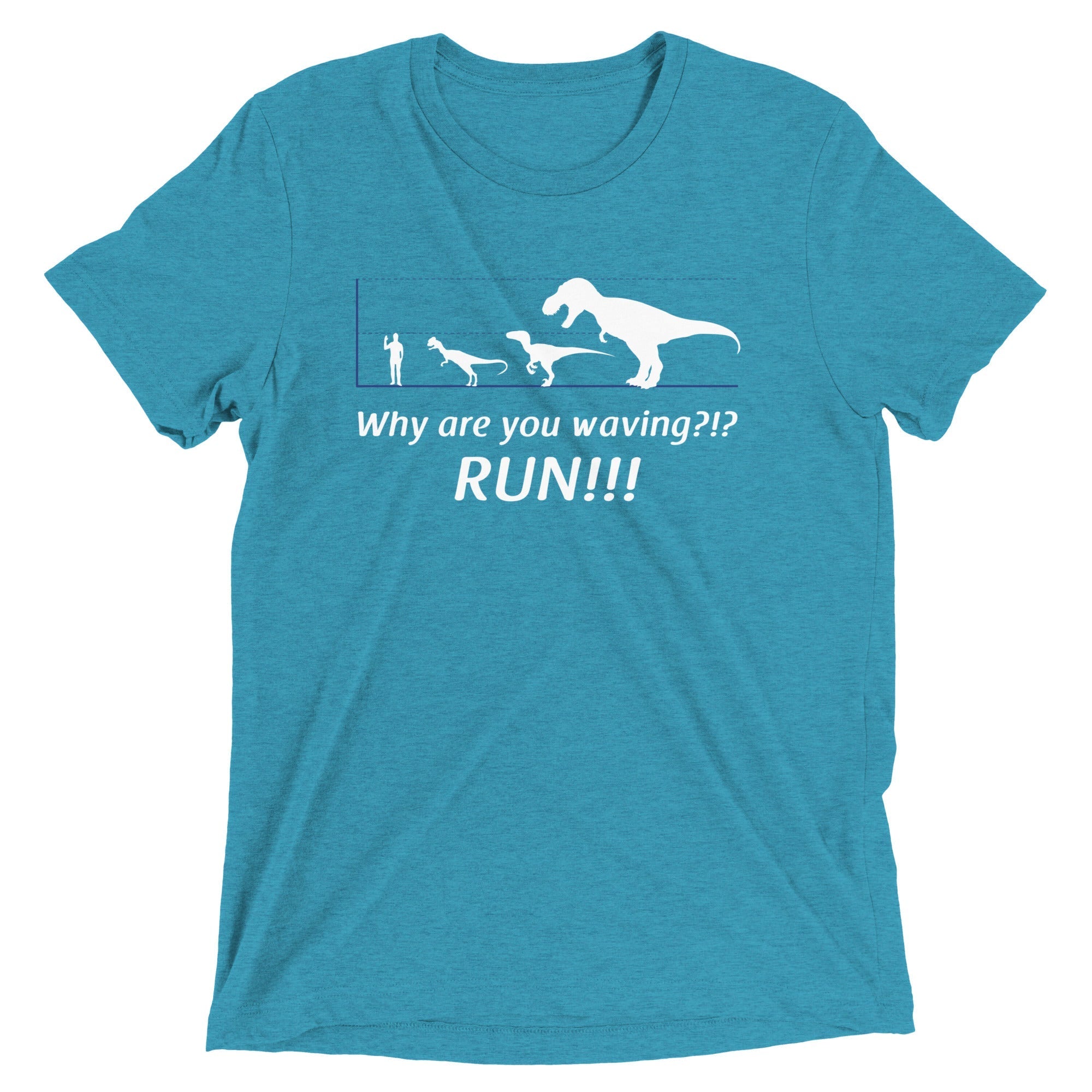 Why Are You Waving? Run! Men's Tri-Blend - Adult & Kids T-Shirts, Sweatshirts & Hoodies apparel design preview 1
