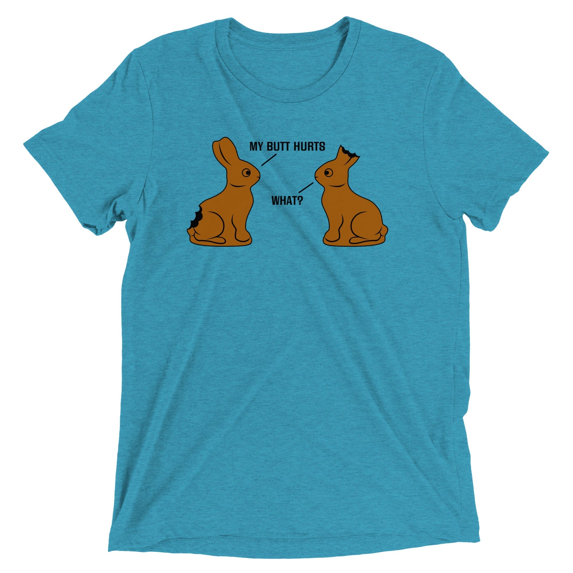 My Butt Hurts Men's Tri-Blend - Adult & Kids T-Shirts, Sweatshirts & Hoodies apparel design preview 1
