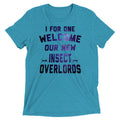 I For One Welcome Our New Insect Overlords Men's - Adult & Kids T-Shirts, Sweatshirts & Hoodies apparel design preview 1