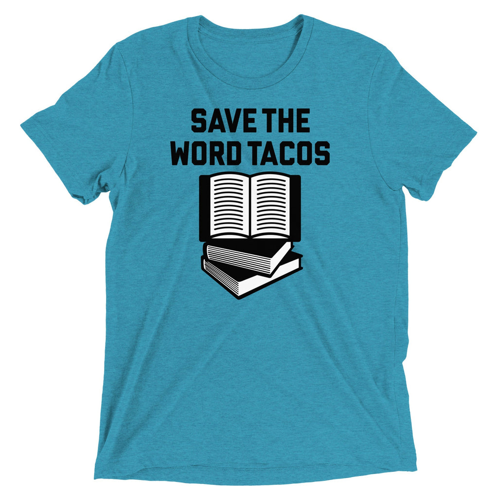 Save The Word Tacos Men's Tri-Blend - Adult & Kids T-Shirts, Sweatshirts & Hoodies apparel design preview 1