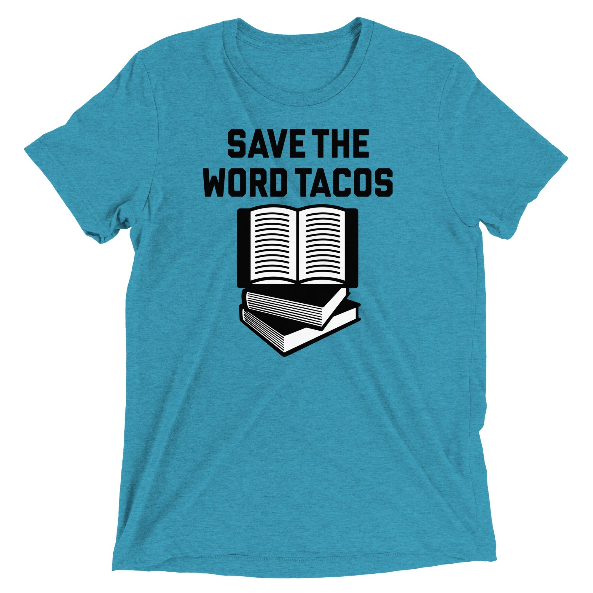 Save The Word Tacos Men's Tri-Blend - Adult & Kids T-Shirts, Sweatshirts & Hoodies apparel design preview 1