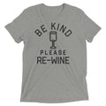 Be Kind, Please Re-Wine Men's Tri-Blend - Adult & Kids T-Shirts, Sweatshirts & Hoodies apparel design preview 1