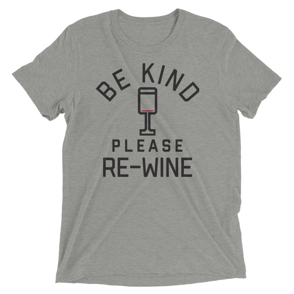 Be Kind, Please Re-Wine Men's Tri-Blend - Adult & Kids T-Shirts, Sweatshirts & Hoodies apparel design preview 1