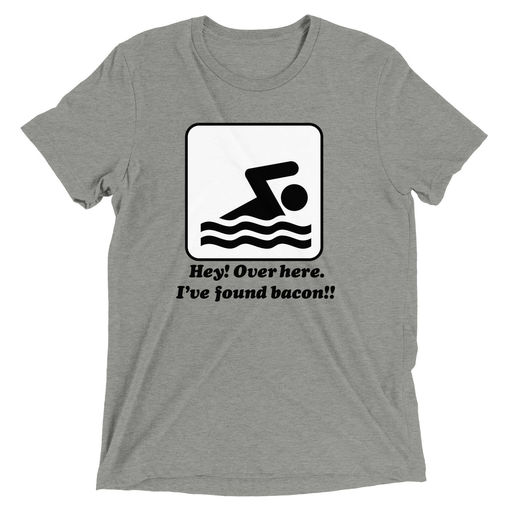 I've Found Bacon! Men's Tri-Blend - Adult & Kids T-Shirts, Sweatshirts & Hoodies apparel design preview 1