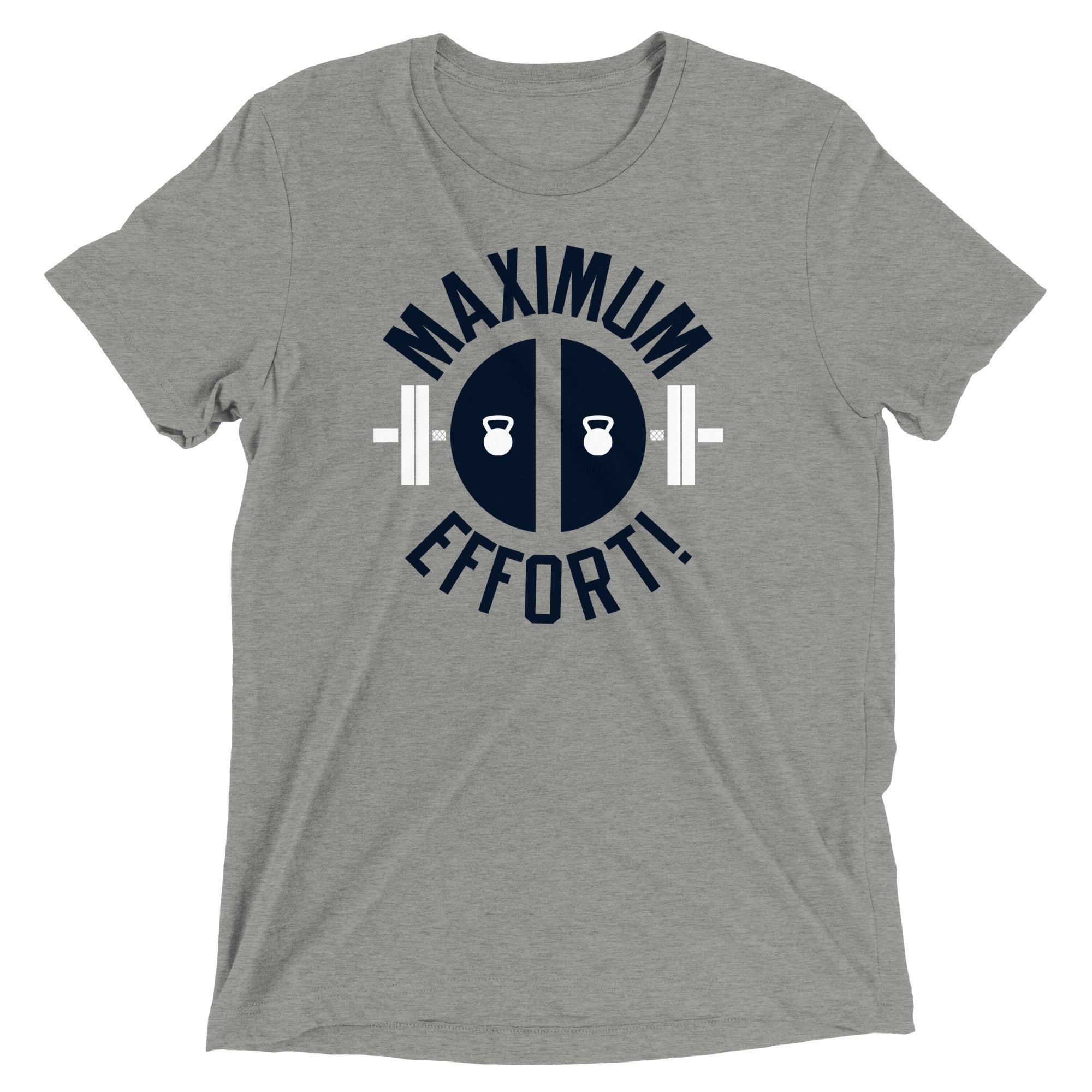 Maximum Effort! Men's Tri-Blend - Adult & Kids T-Shirts, Sweatshirts & Hoodies apparel design preview 1
