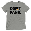 Don't Panic Men's Tri-Blend - Adult & Kids T-Shirts, Sweatshirts & Hoodies apparel design preview 1