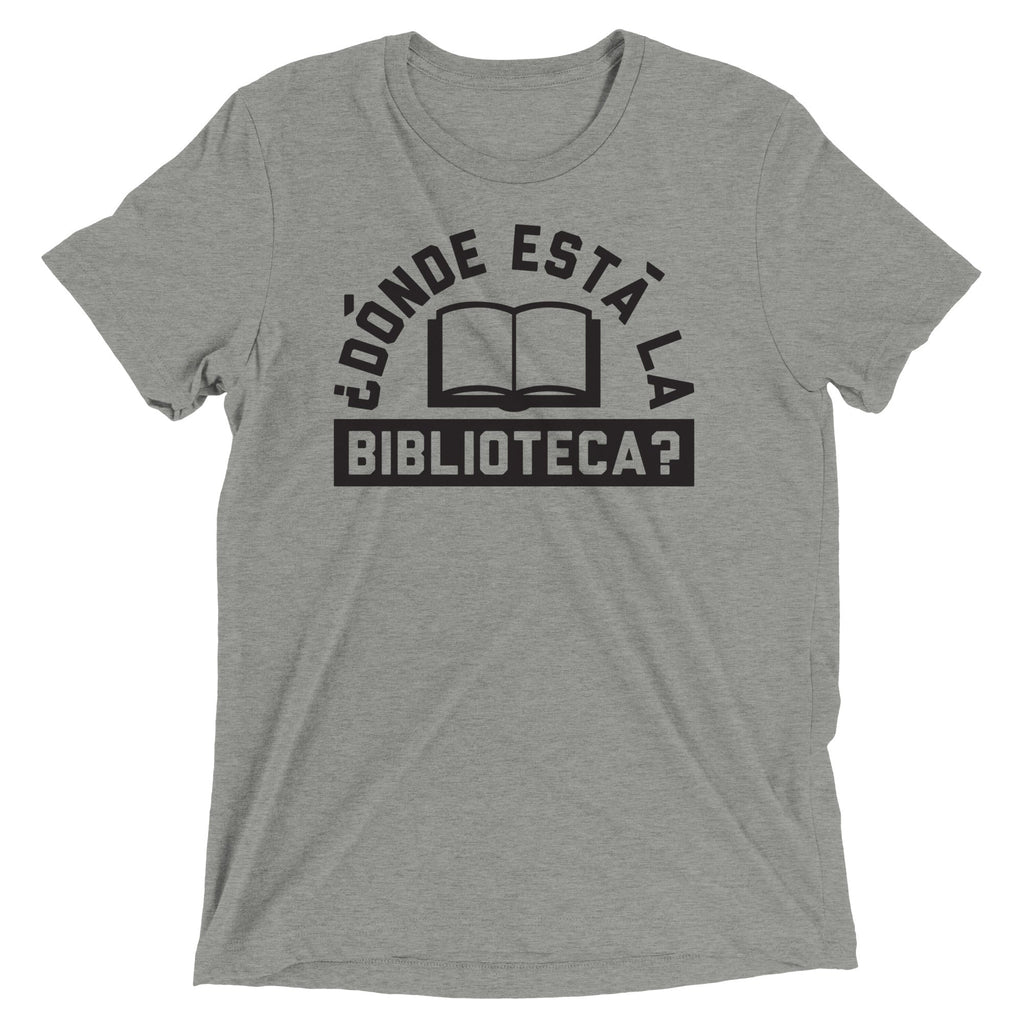 Donde Esta La Biblioteca? Men's Tri-Blend - Adult & Kids T-Shirts, Sweatshirts & Hoodies apparel design preview 1
