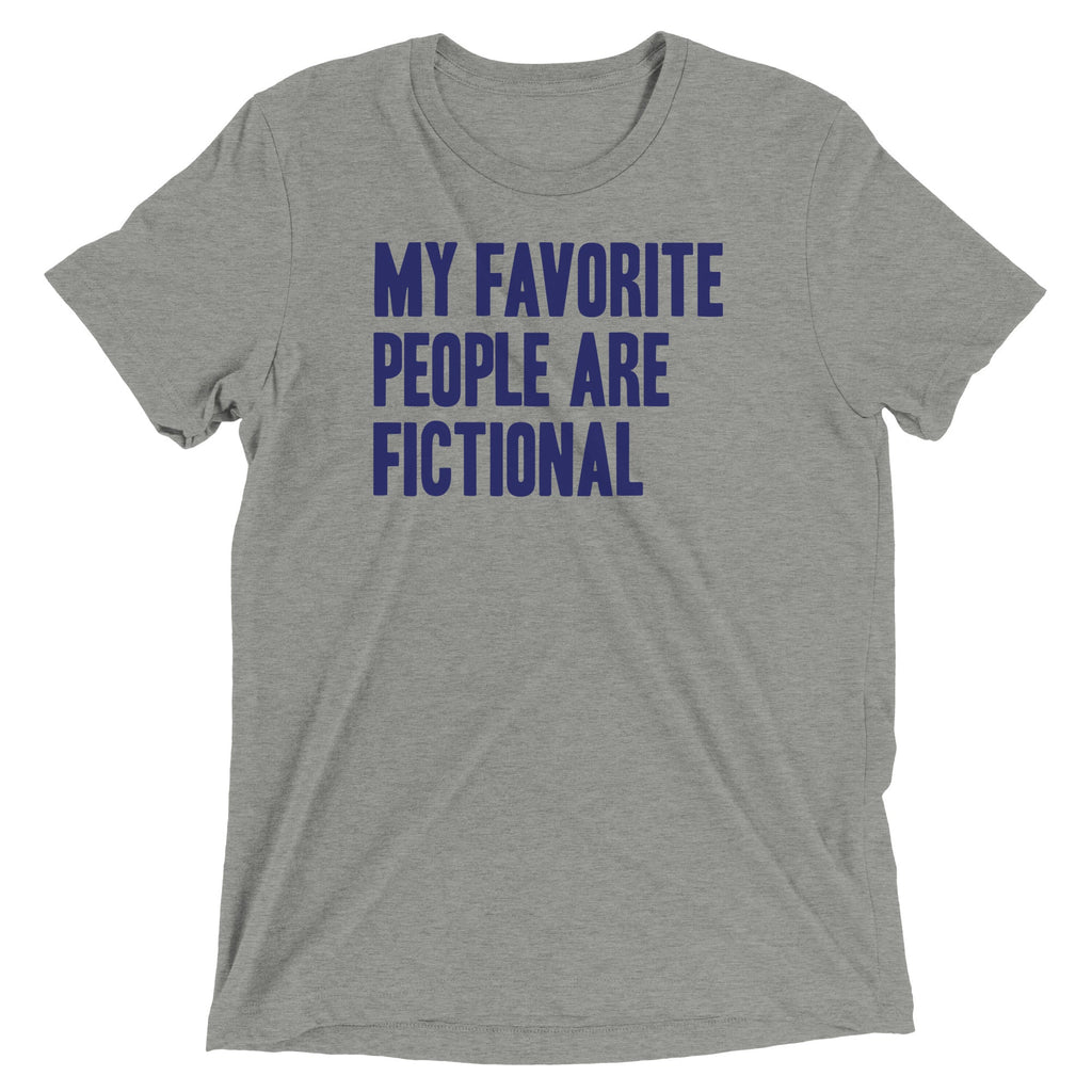 My Favorite People Are Fictional Men's Tri-Blend - Adult & Kids T-Shirts, Sweatshirts & Hoodies apparel design preview 1