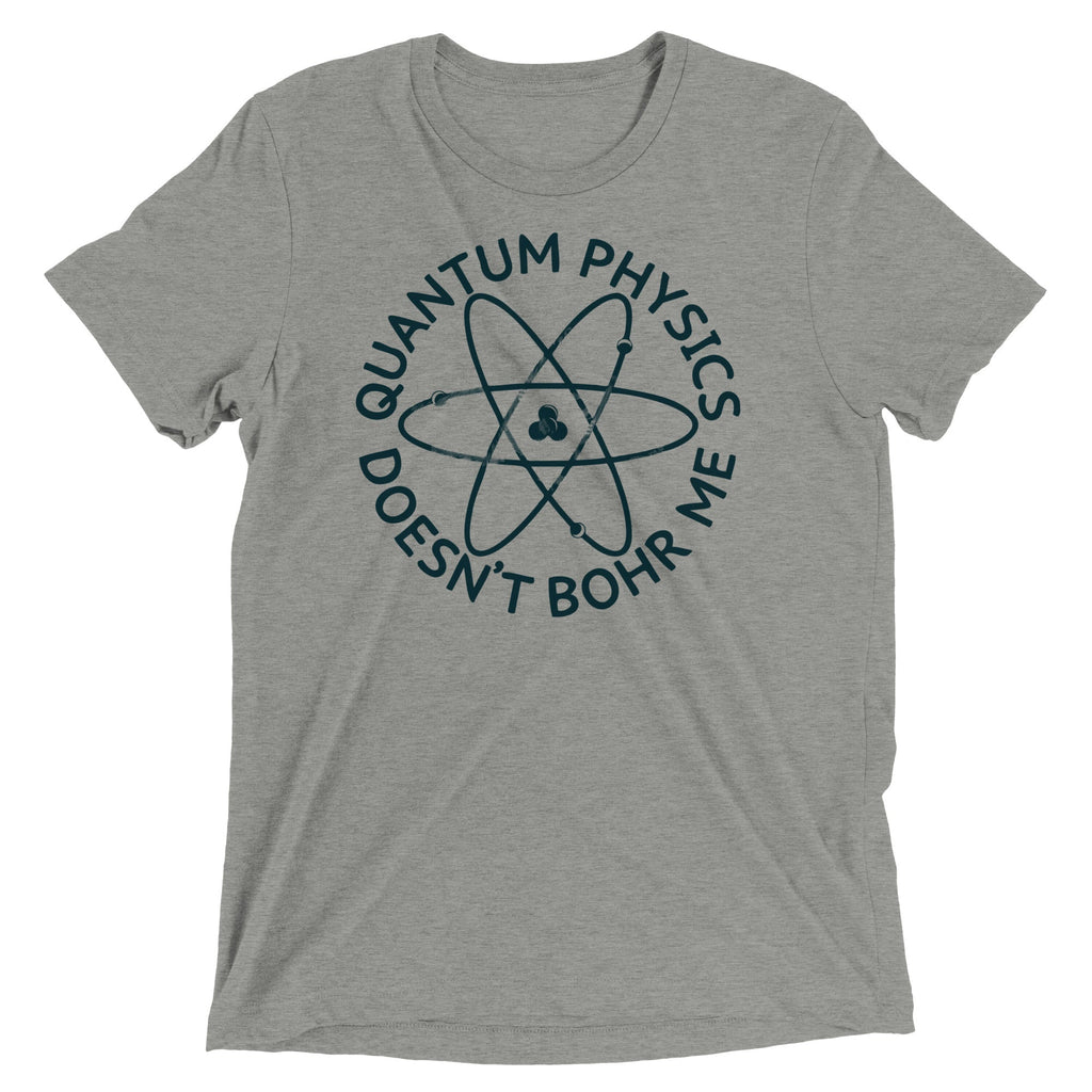 Quantum Physics Doesn't Bohr Me Men's Tri-Blend - Adult & Kids T-Shirts, Sweatshirts & Hoodies apparel design preview 1