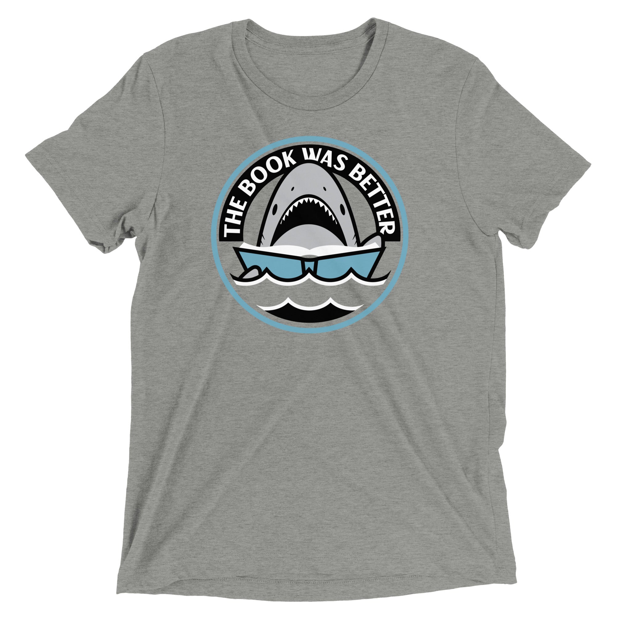 The Book Was Better Men's Tri-Blend - Adult & Kids T-Shirts, Sweatshirts & Hoodies apparel design preview 1
