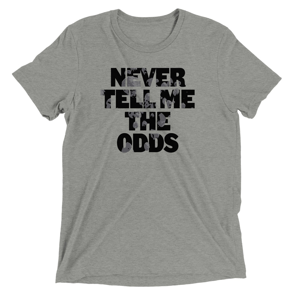 Never Tell Me The Odds Men's Tri-Blend - Adult & Kids T-Shirts, Sweatshirts & Hoodies apparel design preview 1