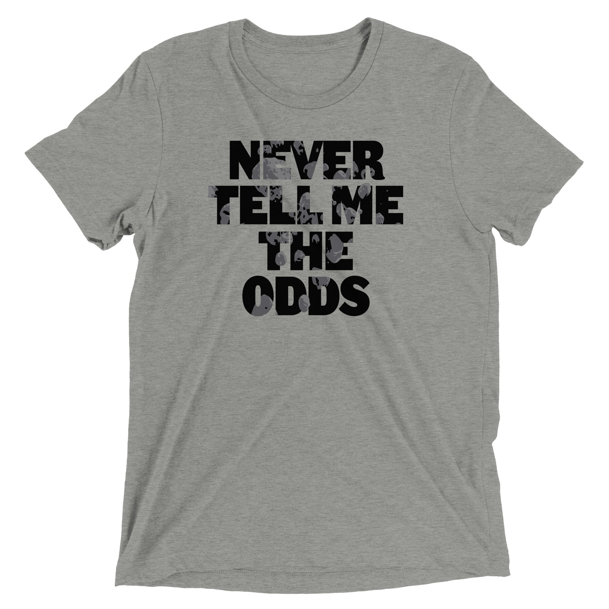 Never Tell Me The Odds Men's Tri-Blend - Adult & Kids T-Shirts, Sweatshirts & Hoodies apparel design preview 1