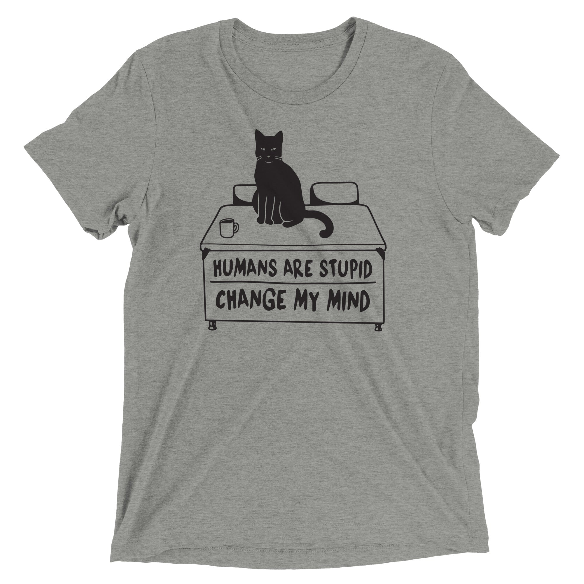 Humans Are Stupid Men's Tri-Blend - Adult & Kids T-Shirts, Sweatshirts & Hoodies apparel design preview 1