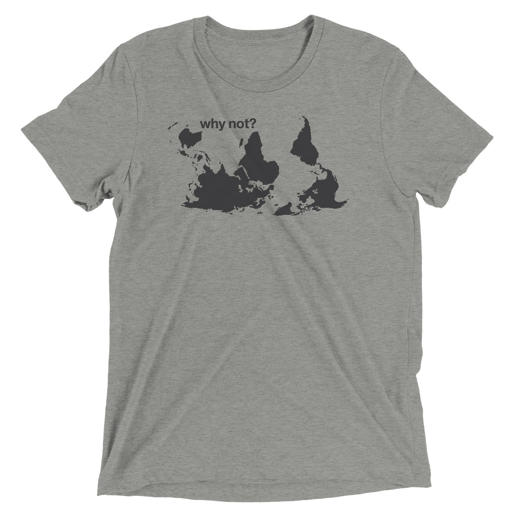 Why Not? Men's Tri-Blend - Adult & Kids T-Shirts, Sweatshirts & Hoodies apparel design preview 1