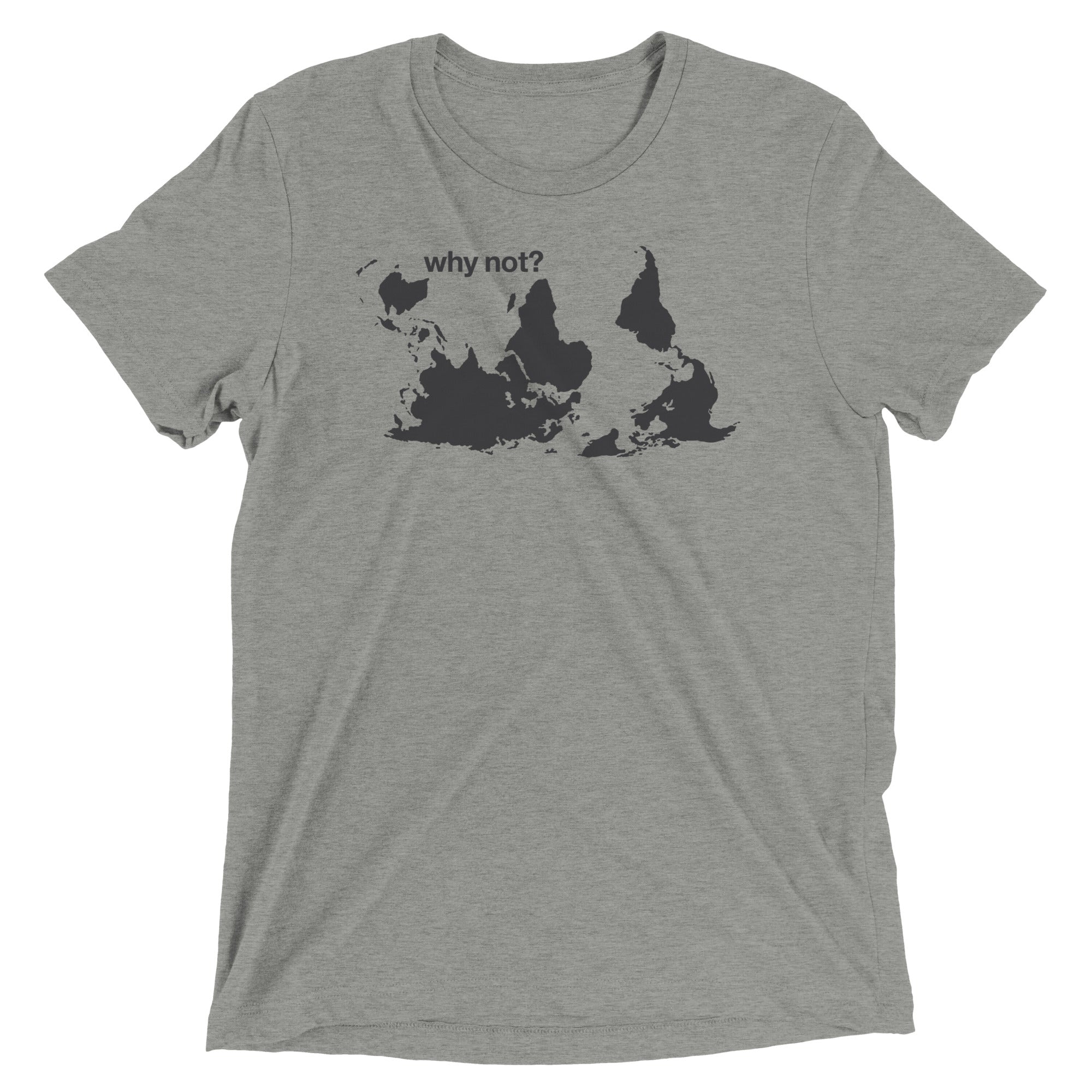 Why Not? Men's Tri-Blend - Adult & Kids T-Shirts, Sweatshirts & Hoodies apparel design preview 1