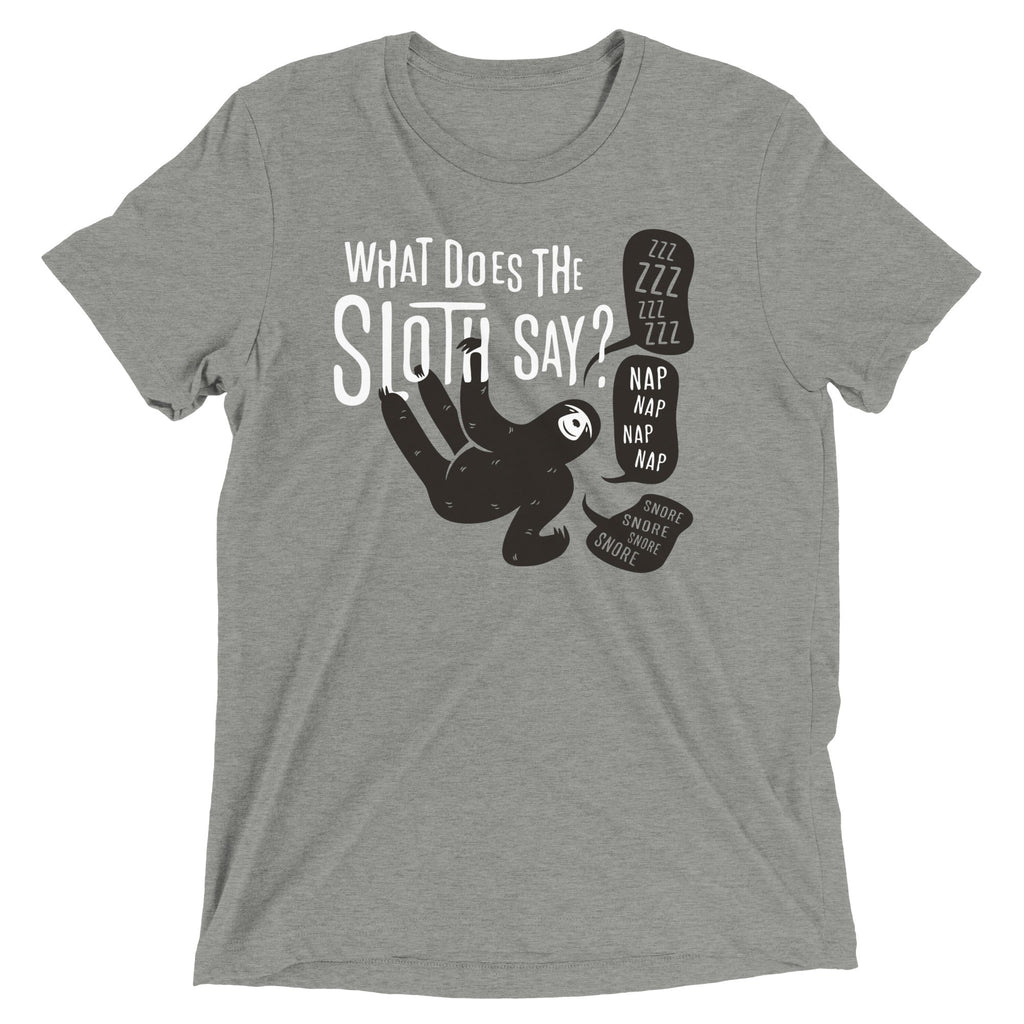 What Does The Sloth Say? Men's Tri-Blend - Adult & Kids T-Shirts, Sweatshirts & Hoodies apparel design preview 1