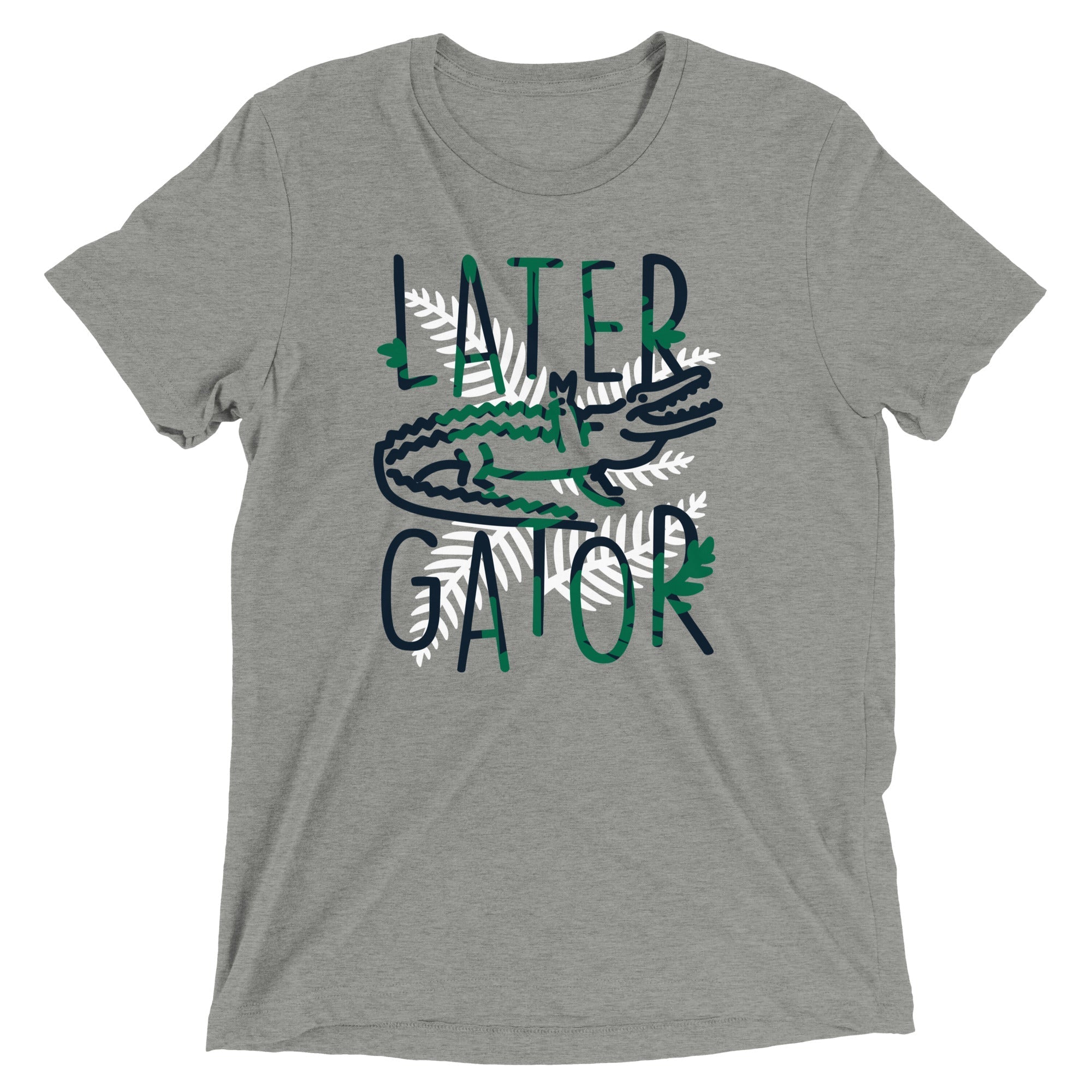 Later Gator Men's Tri-Blend - Adult & Kids T-Shirts, Sweatshirts & Hoodies apparel design preview 1