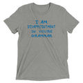 I Am Disappointment Men's Tri-Blend - Adult & Kids T-Shirts, Sweatshirts & Hoodies apparel design preview 1