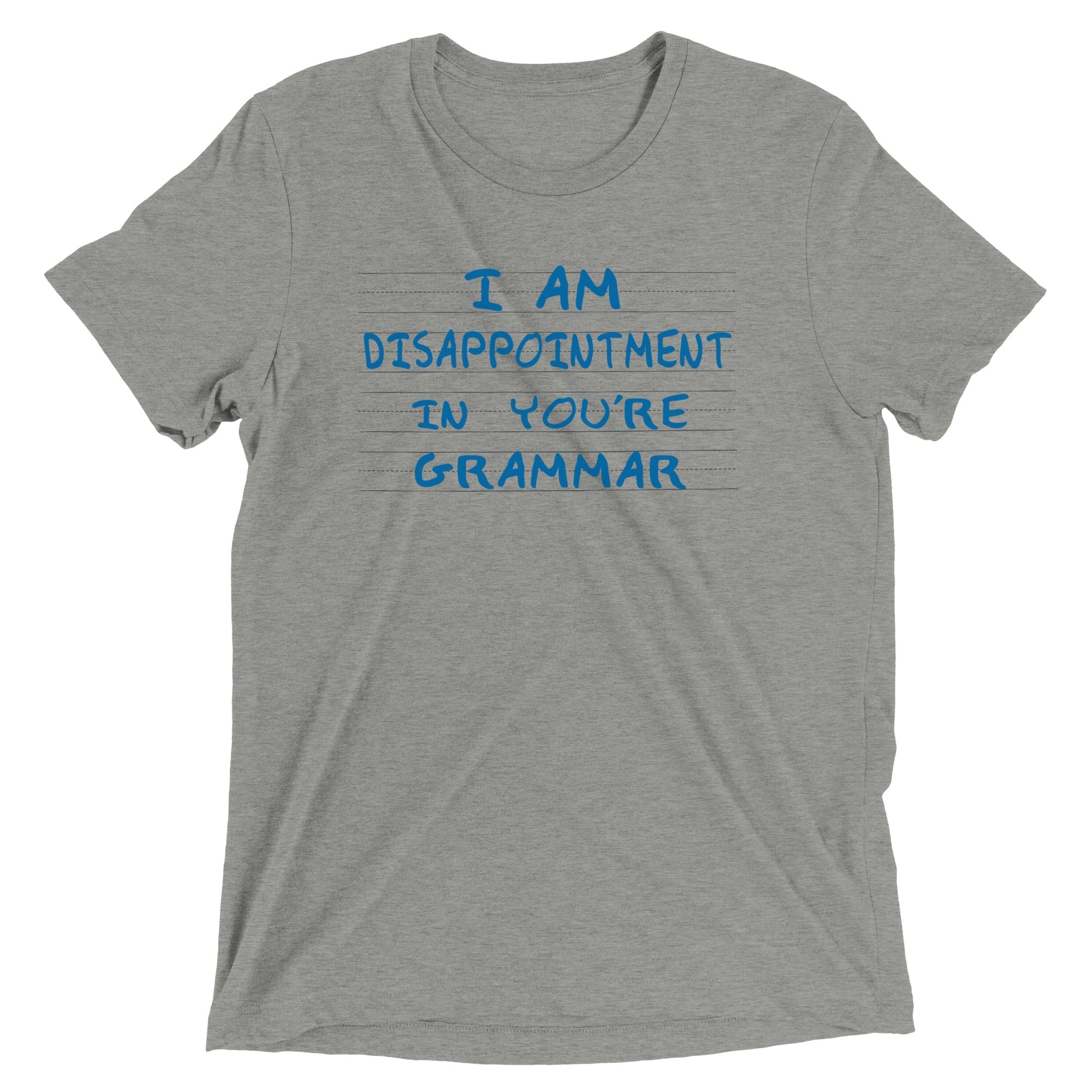 I Am Disappointment Men's Tri-Blend - Adult & Kids T-Shirts, Sweatshirts & Hoodies apparel design preview 1