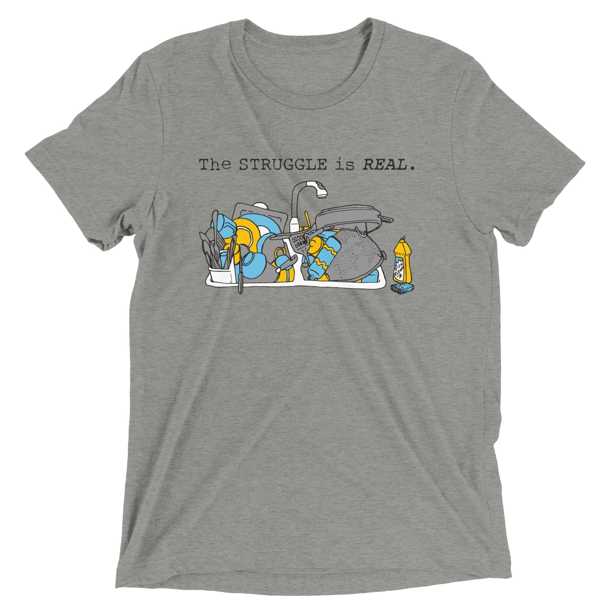 The Struggle Is Real Men's Tri-Blend - Adult & Kids T-Shirts, Sweatshirts & Hoodies apparel design preview 1