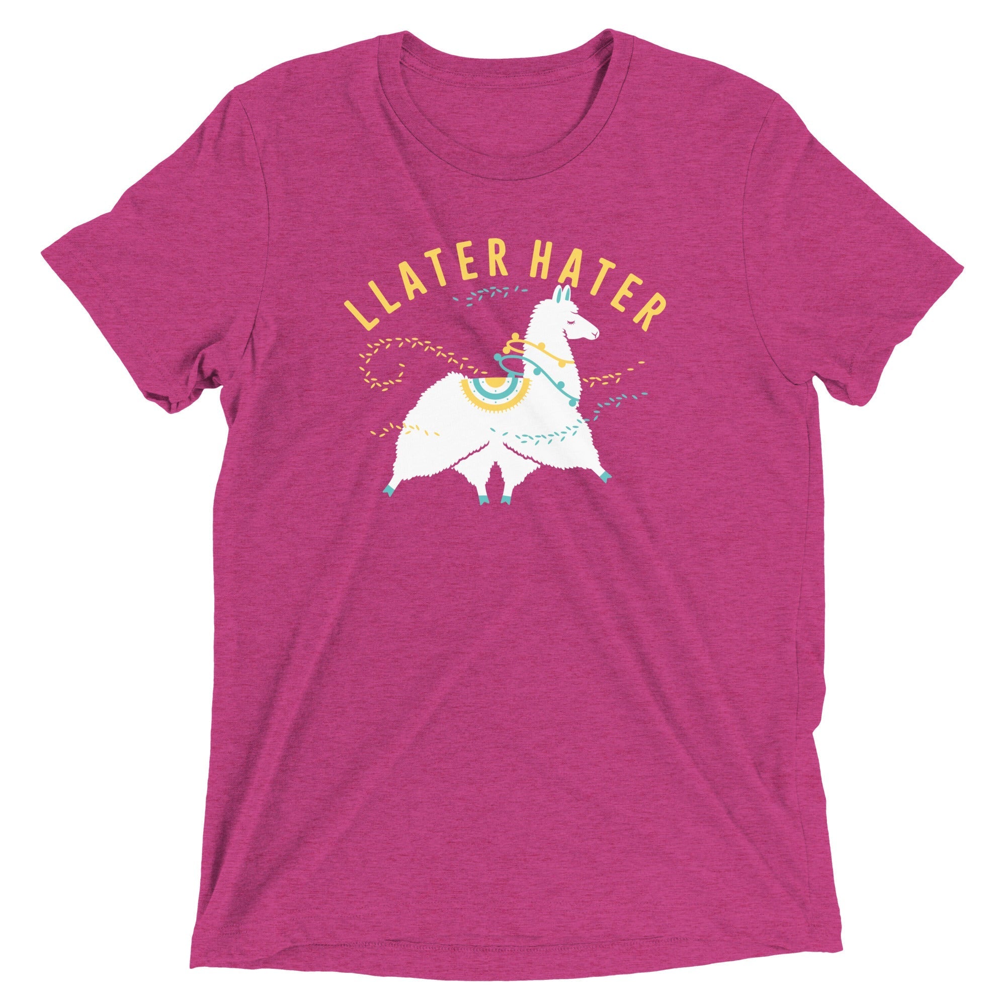 Llater Hater Men's Tri-Blend - Adult & Kids T-Shirts, Sweatshirts & Hoodies apparel design preview 1