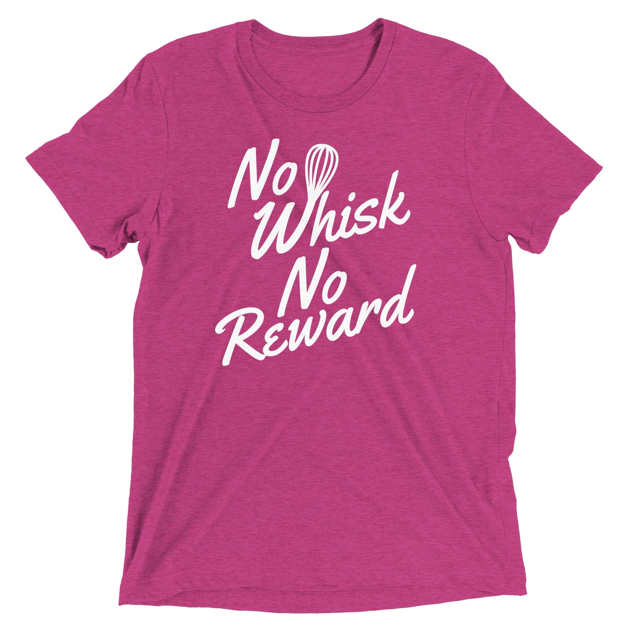 No Whisk Reward Men's Tri-Blend - Adult & Kids T-Shirts, Sweatshirts & Hoodies apparel design preview 1