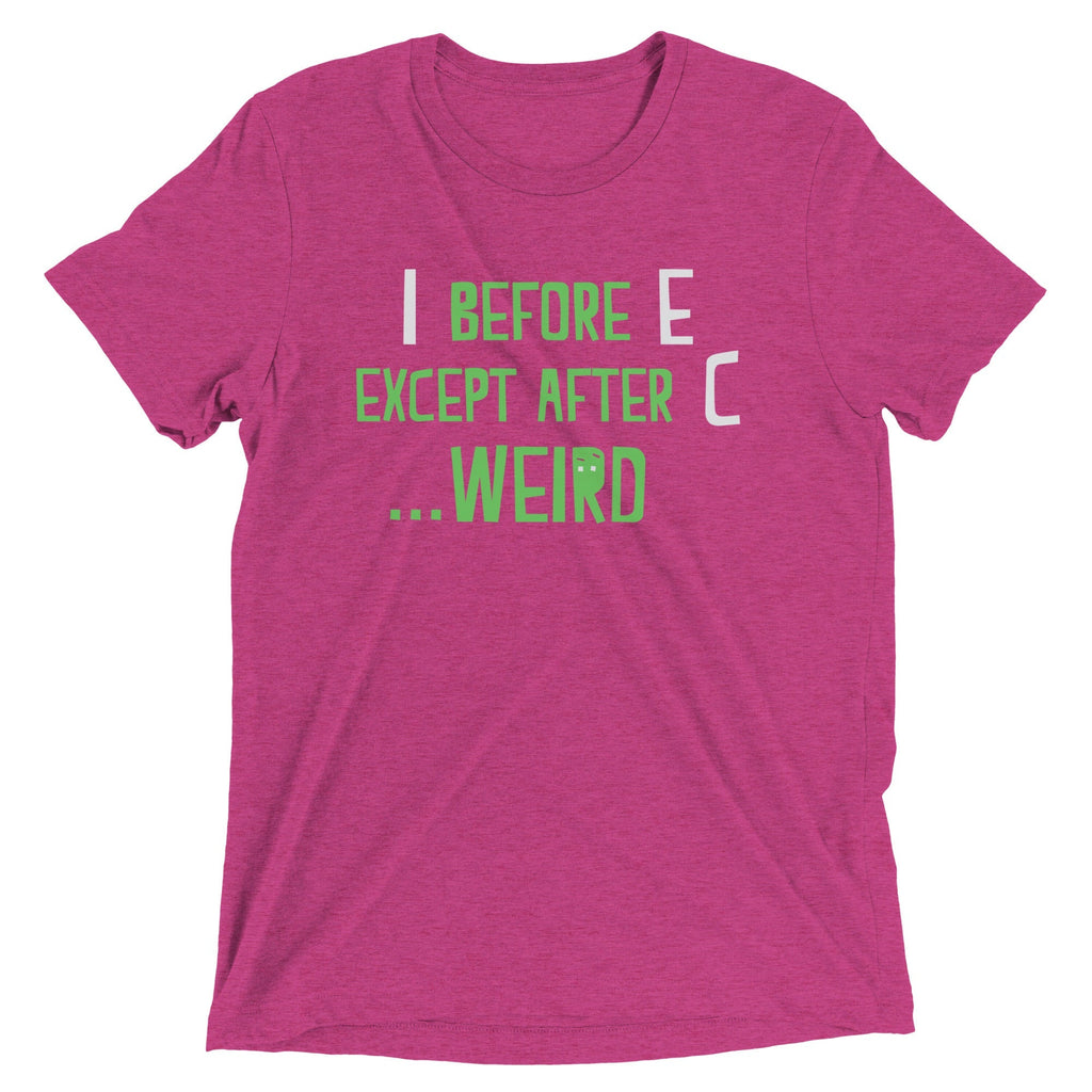 I Before E Except After C Men's Tri-Blend - Adult & Kids T-Shirts, Sweatshirts & Hoodies apparel design preview 1