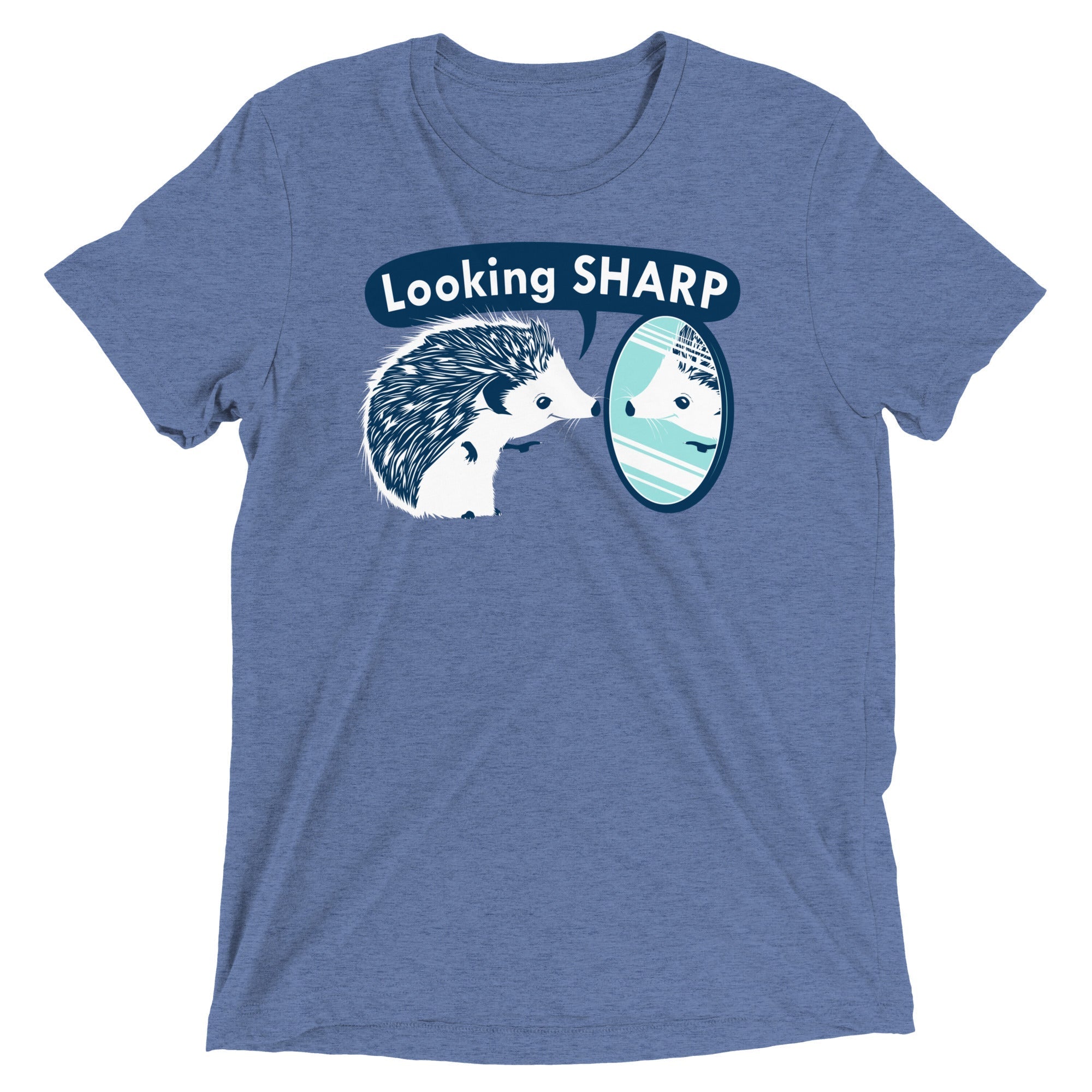 Looking Sharp Men's Tri-Blend - Adult & Kids T-Shirts, Sweatshirts & Hoodies apparel design preview 1