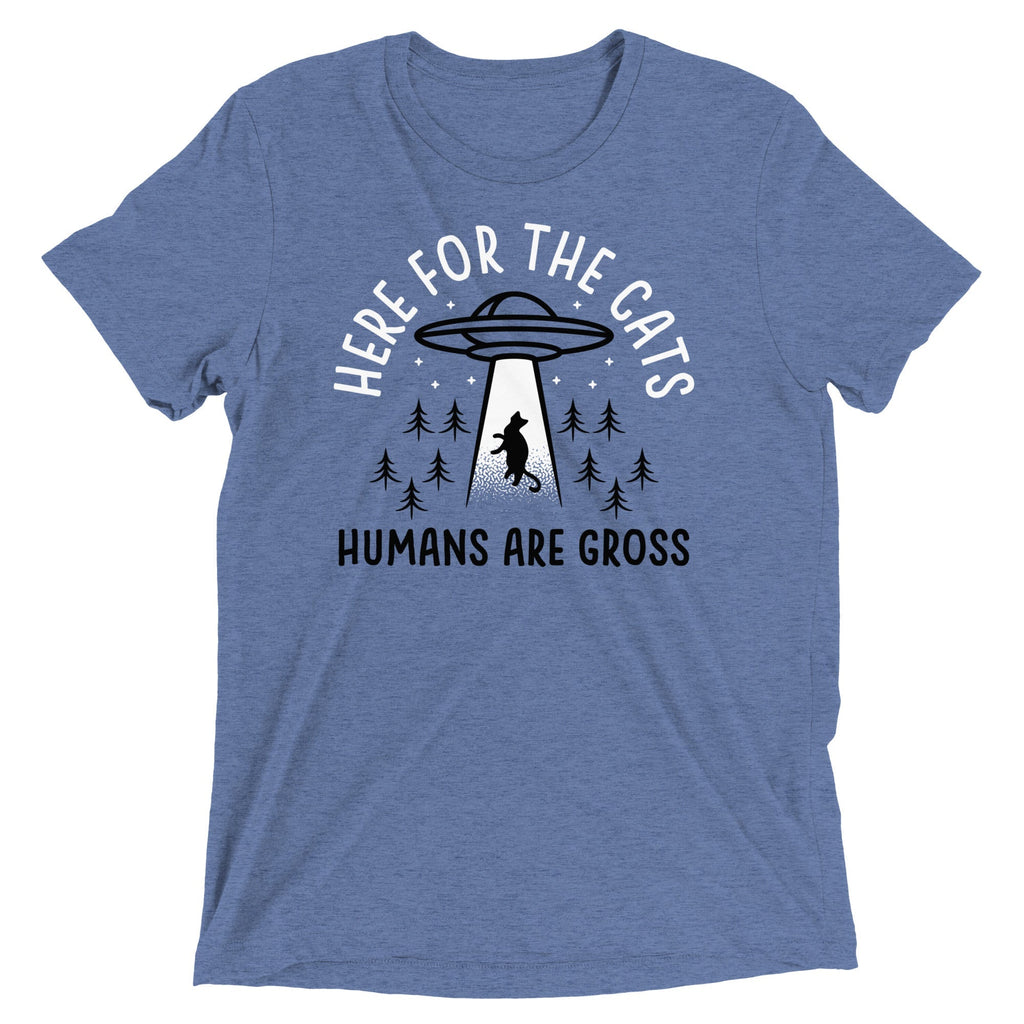 Here For The Cats, Humans Are Gross Men's Tri-Blend - Adult & Kids T-Shirts, Sweatshirts & Hoodies apparel design preview 1
